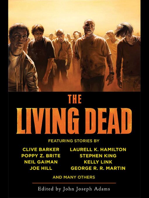 Title details for The Living Dead by John  Joseph Adams - Available
